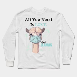 All You Need Is Love And Llamas Long Sleeve T-Shirt